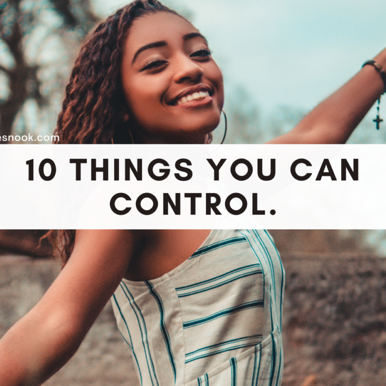 10 Things you can control right now.