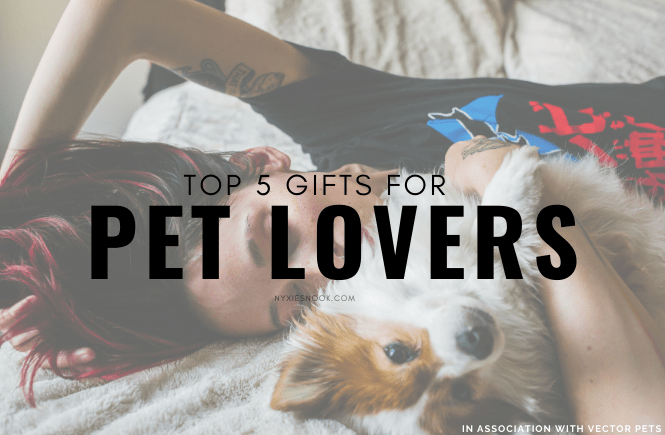 Top 5 Gifts for Pet Lovers.